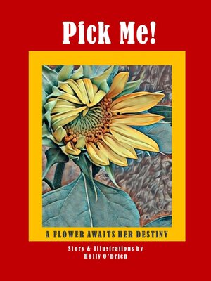 cover image of Pick Me! a Flower Awaits Her Destiny